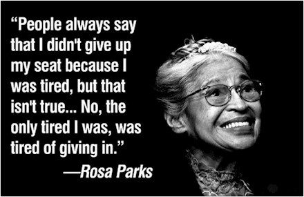 Rosa Parks, Heroine.